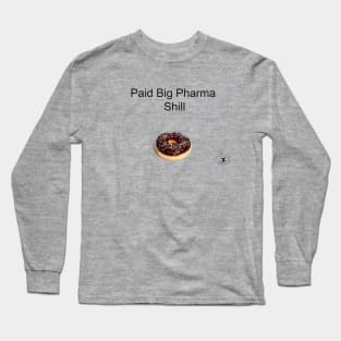 We Are Paid in Donuts Long Sleeve T-Shirt